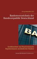 Bankenverzeichnis der Bundesrepublik Deutschland di Heinz Duthel edito da Books on Demand