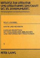 Kritik Und Revision di Rolf J. Goebel edito da Peter Lang Gmbh, Internationaler Verlag Der Wissenschaften