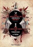 The Adventures of Sherlock Holmes and The Cablegate Files of Wikileaks di Sir Arthur Conan Doyle edito da Books on Demand
