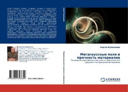 Megagaussnye Polya I Prochnost' Materialov di Krivosheev Sergey edito da Lap Lambert Academic Publishing