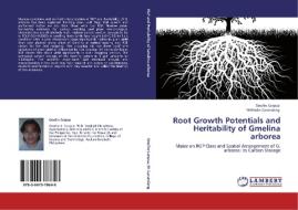 Root Growth Potentials and Heritability of Gmelina arborea di Onofre Corpuz, Wilfredo Carandang edito da LAP Lambert Academic Publishing