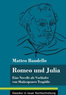 Romeo und Julia di Matteo Bandello edito da Henricus - Klassiker in neuer Rechtschreibung