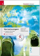 Vernetzungen - Geografie (Wirtschafts- und Kulturräume) 2 HAS + digitales Zusatzpaket di Manfred Derflinger, Gottfried Menschik, Peter Atzmanstorfer edito da Trauner Verlag