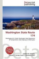 Washington State Route 174 edito da Betascript Publishing