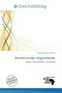 Acrocercops Argyrosema edito da Ceed Publishing