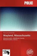 Wayland, Massachusetts edito da Crypt Publishing