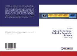 Hybrid Rectangular Dielectric Resonator Antenna di Richa Gupta edito da LAP Lambert Academic Publishing