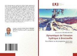 Dynamique de l'érosion hydrique à Brazzaville di Gemael Yanick Mboumba Mboumba edito da Éditions universitaires européennes