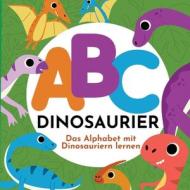 ABC Dinosaurier - Das Alphabet mit Dinosauriern lernen di P. G. Hibbert edito da Thomasine Media LLC