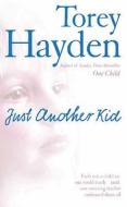 Just Another Kid di Torey Hayden edito da HarperCollins Publishers