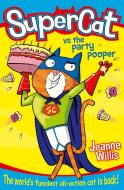 Supercat vs The Party Pooper di Jeanne Willis edito da HarperCollins Publishers