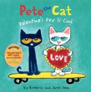 Pete the Cat: Valentine's Day Is Cool di James Dean, Kimberly Dean edito da HARPER FESTIVAL