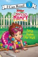 Disney Junior Fancy Nancy: Nancy Makes Her Mark di Nancy Parent edito da HARPERCOLLINS