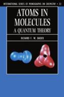 Atoms In Molecules di Richard F.W. Bader edito da Oxford University Press