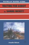 Beckett: Waiting for Godot di Jennifer Birkett edito da Macmillan Education UK