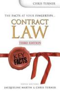 Key Facts: Contract Law di Chris Turner, Jacueline Martin edito da Routledge
