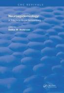 NEUROEPIDEMIOLOGY A TRIBUTE TO BRUC di ANDERSON edito da TAYLOR & FRANCIS