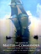 The Making of Master & Commander - the Far Side of the World di Tom McGregor edito da WW Norton & Co