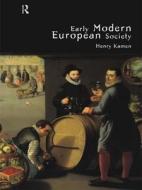 Early Modern European Society di Henry Kamen edito da Routledge