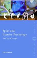 Sport and Exercise Psychology: The Key Concepts di Professor Ellis Cashmore edito da Taylor & Francis Ltd