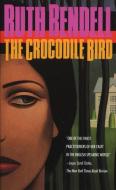 The Crocodile Bird di Ruth Rendell edito da DELL PUB
