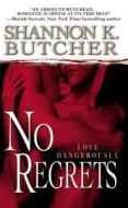 No Regrets di Shannon K. Butcher edito da Little, Brown & Company
