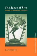 The Dance of Siva di David Smith edito da Cambridge University Press