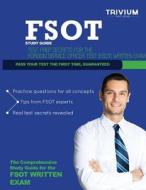 Fsot Study Guide: Test Prep Secrets for the Foreign Service Officer Test (Fsot) Written Exam di Trivium Test Prep edito da Trivium LLC