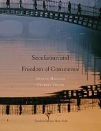 Secularism and Freedom of Conscience di Jocelyn Maclure, Charles Taylor edito da Harvard University Press
