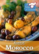 Foods of Morocco di Barbara Sheen edito da KidHaven Press