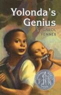 Yolonda's Genius di Carol Fenner edito da Perfection Learning