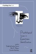 Psychological Issues in Eyewitness Identification edito da Taylor & Francis Inc