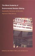 The Moral Austerity of Environmental Decision Making di Gillroy edito da Duke University Press