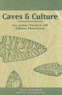 Caves and Culture edito da The Kent State University Press
