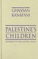 Palestine\'s Children di Ghassan Kanafani edito da Lynne Rienner Publishers Inc