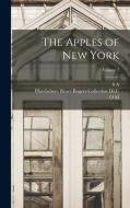 The Apples of New York; Volume 2 di Bruce Rogers, Pforzheimer Bruce Rogers Collect Dlc, O. M. B. Taylor edito da LEGARE STREET PR