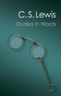 Studies in Words di C. S. Lewis edito da Cambridge University Press