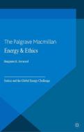 Energy and Ethics di Benjamin K. Sovacool edito da Palgrave Macmillan