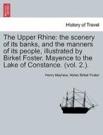 The Upper Rhine di Henry Mayhew, Myles Birket Foster edito da British Library, Historical Print Editions