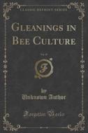 Gleanings In Bee Culture, Vol. 19 (classic Reprint) di Unknown Author edito da Forgotten Books