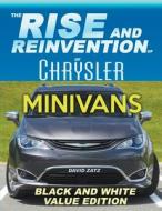 The Rise and Reinvention of Chrysler Minivans di David Zatz edito da LIGHTNING SOURCE INC