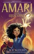 Amari and the Great Game di B. B. Alston edito da Harper Collins Publ. UK
