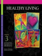Healthy Living: 3 Volume Set di Barbara Wexler edito da UXL