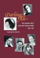 Darlings All--- di Harmon Smith edito da Xlibris