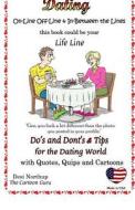 Dating on Line -- Off Line and in Between the Lines: Jokes and Cartoons in Black + White di Desi Northup edito da Createspace