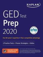 GED Test Prep 2020: 2 Practice Tests + Proven Strategies + Online di Caren van Slyke edito da KAPLAN PUB