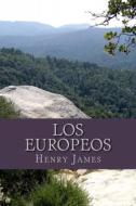 Los Europeos di Henry James edito da Createspace