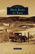 High Road to Taos di Mike Butler edito da ARCADIA LIB ED