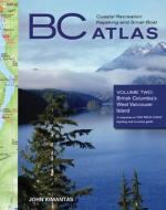 BC Coastal Recreation Kayaking and Small Boat Atlas: Vol. 2: British Columbia's West Vancouver Island di John Kimantas edito da WHITECAP BOOKS