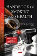 Handbook of Smoking & Health edito da Nova Science Publishers Inc